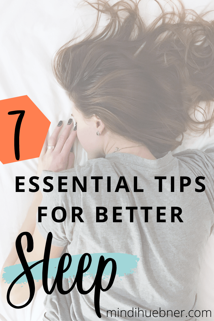You'll be surprised at how well these 7 sleep tips work to help you with falling asleep and staying asleep better (and waking up feeling refreshed). These are 7 quick & easy things to help you make yourself get a better night's sleep. For more tips for women entrepreneurs visit https://mindihuebner.com and grab your free breakthrough session with life coach Mindi Huebner. #sleeptips #sleephacks #bettersleep #femaleentrepreneur