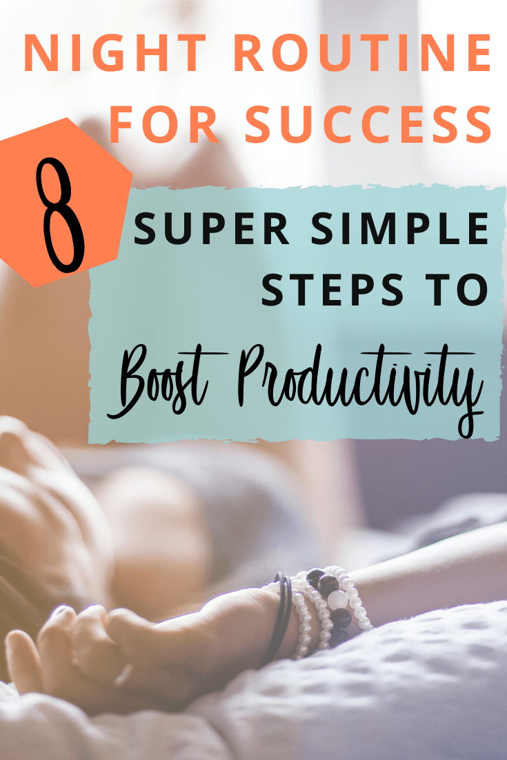 Do these 8 things every night before bed. In this post, you'll discover a list of 8 super nighttime routine simple steps of successful women that you can add to your nighttime routine too, to increase productivity. Get better sleep and increase your productivity as a work at home mom, by implementing this list of healthy bedtime routine ideas. For more female entrepreneur tips visit https://mindihuebner.com and grab your free breakthrough session with life coach Mindi Huebner. #productivitytips #productivityhacks #mindset #femaleentrepreneur #bedtimeroutine #nighttimeroutine