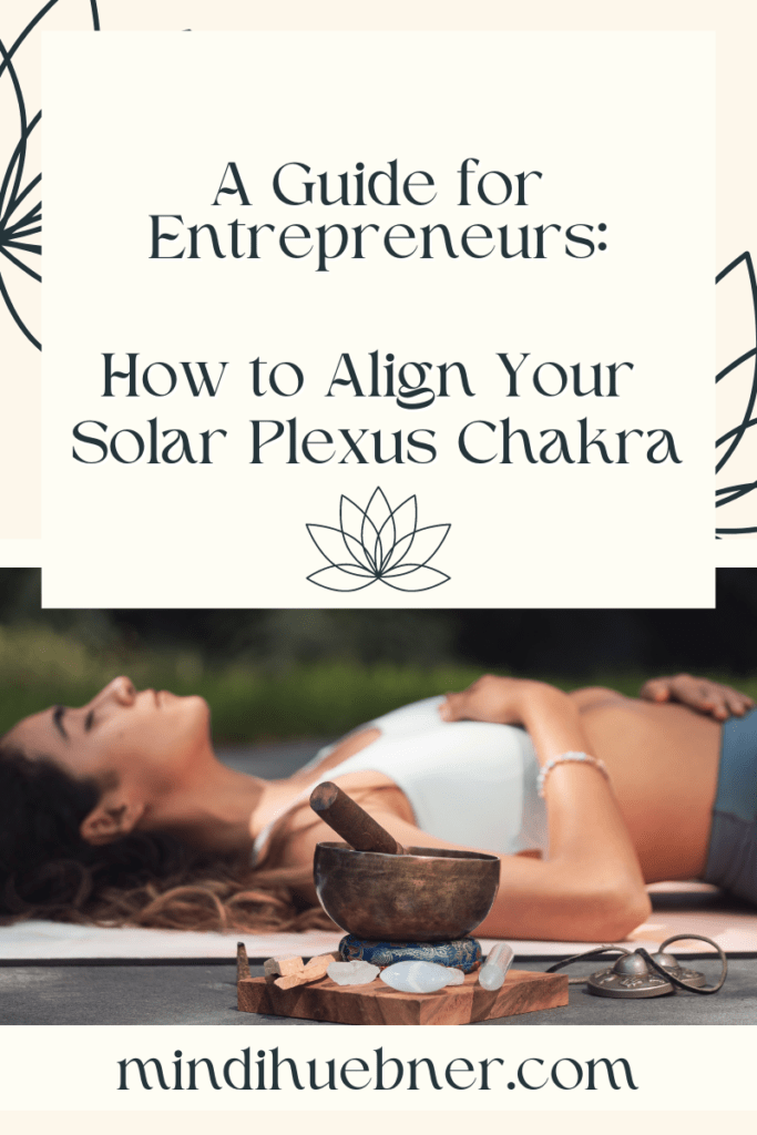 solar plexus chakra alignment for entrepreneurs
